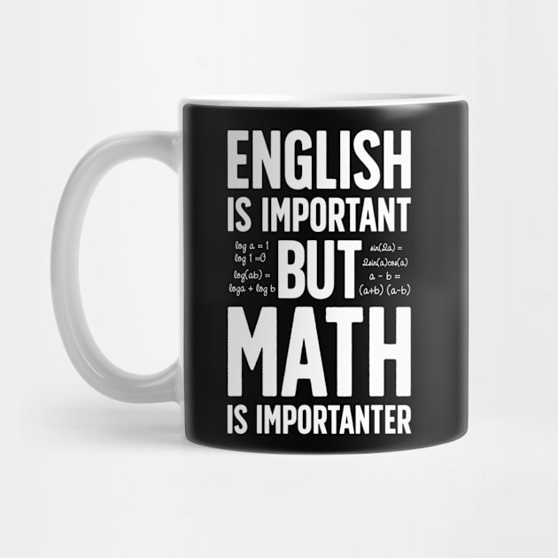 English Is Important But Math Is Importanter Teacher by nellieuyangela